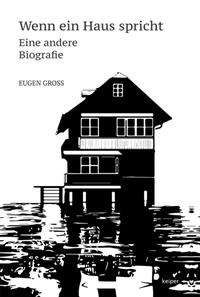 Vorderes Coverbild Wenn ein Haus spricht – Eine andere Biografie