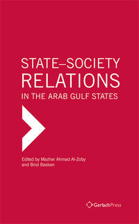 Vorderes Coverbild State-Society Relations in the Arab Gulf States