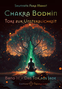 Vorderes Coverbild Chakra Bodhin - Tore zur Unsterblichkeit