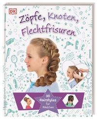 Vorderes Coverbild Zöpfe, Knoten, Flechtfrisuren