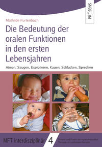 Vorderes Coverbild Die Bedeutung der oralen Funktionen in den ersten Lebensjahren
