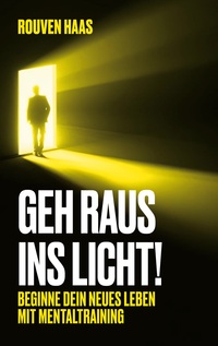 Vorderes Coverbild Geh raus ins Licht!