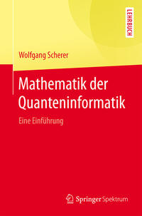 Vorderes Coverbild Mathematik der Quanteninformatik
