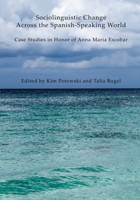 Vorderes Coverbild Sociolinguistic Change Across the Spanish-Speaking World