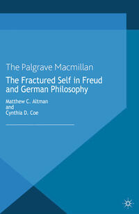 Vorderes Coverbild The Fractured Self in Freud and German Philosophy