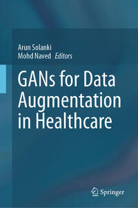 Vorderes Coverbild GANs for Data Augmentation in Healthcare