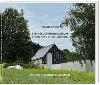 Vorderes Coverbild Tadao Ando – Steinskulpturenmuseum – Stone Sculpture Museum