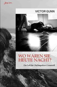 Vorderes Coverbild Wo waren Sie heute Nacht? Ein Fall für Chefinspektor Cromwell