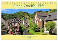 Vorderes Coverbild Ohne Zweifel Eifel (Tischkalender 2025 DIN A5 quer), CALVENDO Monatskalender