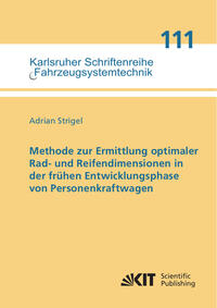 Vorderes Coverbild Methode zur Ermittlung optimaler Rad- und Reifendimensionen in der frühen Entwicklungsphase von Personenkraftwagen