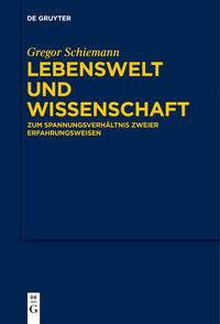 Vorderes Coverbild Lebenswelt und Wissenschaft
