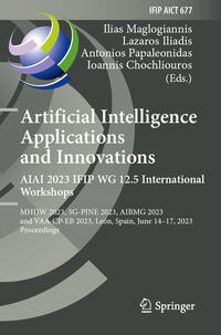 Vorderes Coverbild Artificial Intelligence Applications and Innovations. AIAI 2023 IFIP WG 12.5 International Workshops