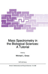 Vorderes Coverbild Mass Spectrometry in the Biological Sciences: A Tutorial