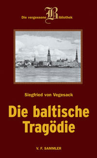 Vorderes Coverbild Die baltische Tragödie