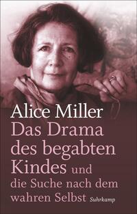 Vorderes Coverbild Das Drama des begabten Kindes und die Suche nach dem wahren Selbst
