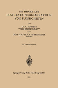Vorderes Coverbild Die Theorie der Destillation und Extraktion von Flüssigkeiten