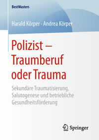 Vorderes Coverbild Polizist – Traumberuf oder Trauma