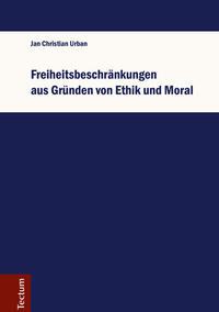 Vorderes Coverbild Freiheitsbeschränkungen aus Gründen von Ethik und Moral