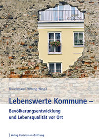 Vorderes Coverbild Lebenswerte Kommune – Bevölkerungsentwicklung und Lebensqualität vor Ort