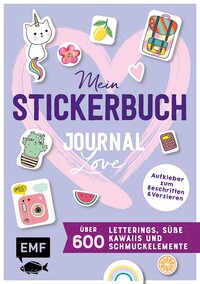 Vorderes Coverbild Mein Stickerbuch – Journal-Love: über 600 Letterings, süße Kawaiis und Schmuckelemente