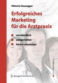 Vorderes Coverbild Erfolgreiches Marketing für die Arztpraxis