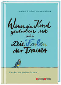 Vorderes Coverbild Wenn ein Kind gestorben ist oder Die Farben der Trauer