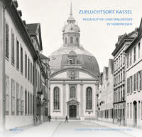 Vorderes Coverbild DAMALS WIE HEUTE: ZUFLUCHTSORT KASSEL