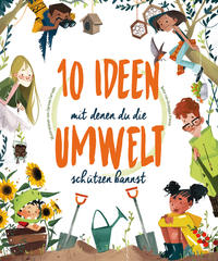 Vorderes Coverbild 10 Ideen mit denen du die Umwelt schützen kannst