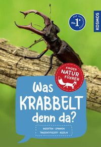 Vorderes Coverbild KOSMOS Was krabbelt denn da? Naturführer für Kinder ab 8 Jahren
