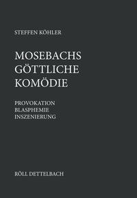 Vorderes Coverbild Mosebachs Göttliche Komödie