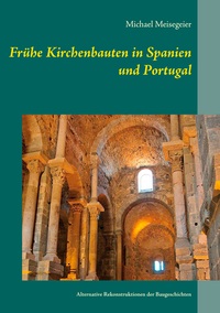 Vorderes Coverbild Frühe Kirchenbauten in Spanien und Portugal