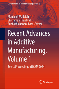 Vorderes Coverbild Recent Advances in Additive Manufacturing, Volume 1