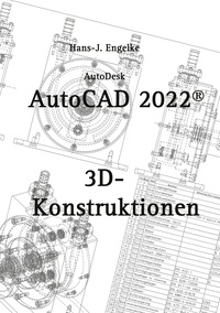 Vorderes Coverbild AutoCAD 2022 3D-Konstruktionen