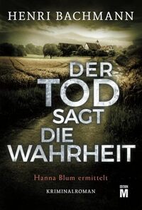 Vorderes Coverbild Der Tod sagt die Wahrheit