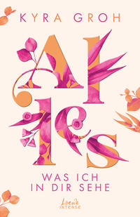 Vorderes Coverbild Alles, was ich in dir sehe (Alles-Trilogie, Band 1)