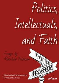 Vorderes Coverbild Politics, Intellectuals, and Faith