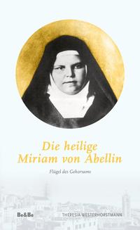 Vorderes Coverbild Die heilige Miriam von Abellin