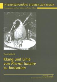 Vorderes Coverbild Klang und Linie von «Pierrot lunaire» zu «Ionisation»
