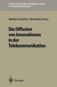 Vorderes Coverbild Die Diffusion von Innovationen in der Telekommunikation