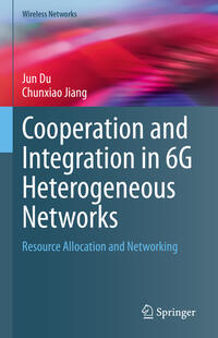 Vorderes Coverbild Cooperation and Integration in 6G Heterogeneous Networks