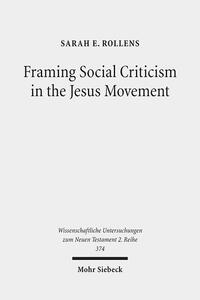 Vorderes Coverbild Framing Social Criticism in the Jesus Movement