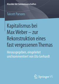 Vorderes Coverbild Kapitalismus bei Max Weber - zur Rekonstruktion eines fast vergessenen Themas