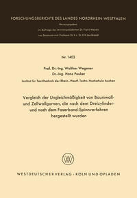 Vorderes Coverbild Vergleich der Ungleichmäßigkeit von Baumwoll- und Zellwollgarnen, die nach dem Dreizylinder- und nach dem Faserband-Spinnverfahren hergestellt wurden