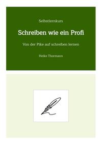 Vorderes Coverbild Selbstlernkurs: Schreiben wie ein Profi