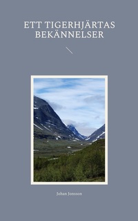 Vorderes Coverbild Ett tigerhjärtas bekännelser