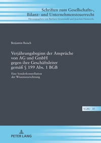 Vorderes Coverbild Verjährungsbeginn der Ansprüche von AG und GmbH gegen ihre Geschäftsleiter gemäß § 199 Abs. 1 BGB