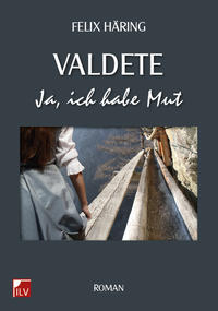 Vorderes Coverbild Valdete - Ja, ich habe Mut.