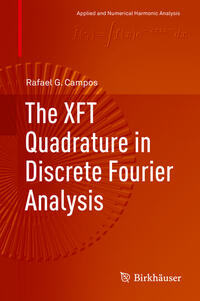 Vorderes Coverbild The XFT Quadrature in Discrete Fourier Analysis