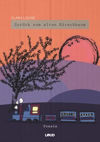Vorderes Coverbild Zurück zum alten Kirschbaum
