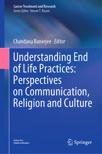 Vorderes Coverbild Understanding End of Life Practices: Perspectives on Communication, Religion and Culture